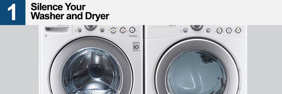 1. Silence Your Washer and Dryer 1. Silence Your Washer and Dryer