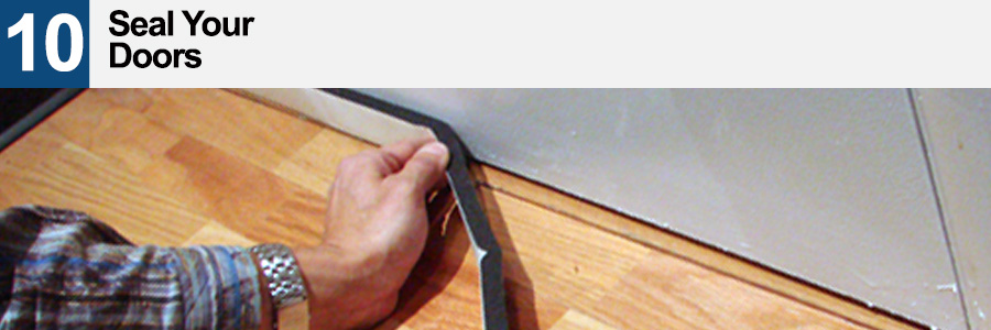 10. Seal Those Doors 10. Seal Those Doors